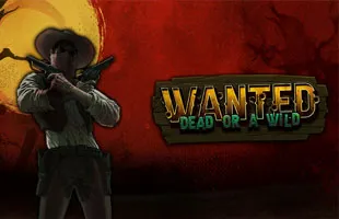 Wanted dead or Alive. 